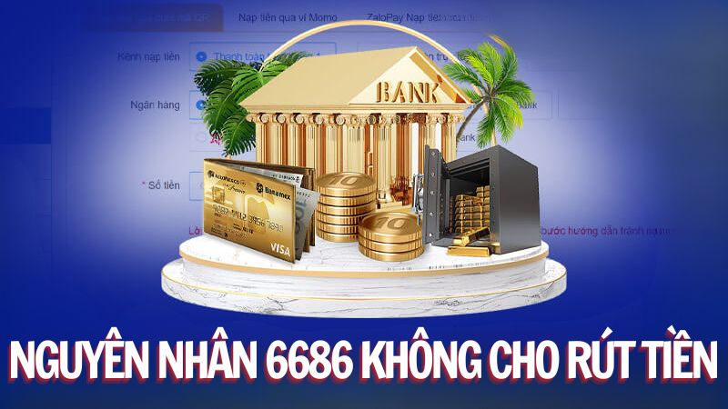 6686 không cho rút tiền